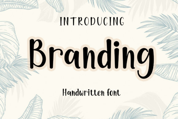 Branding: The Handwritten Font for a Friendly Face