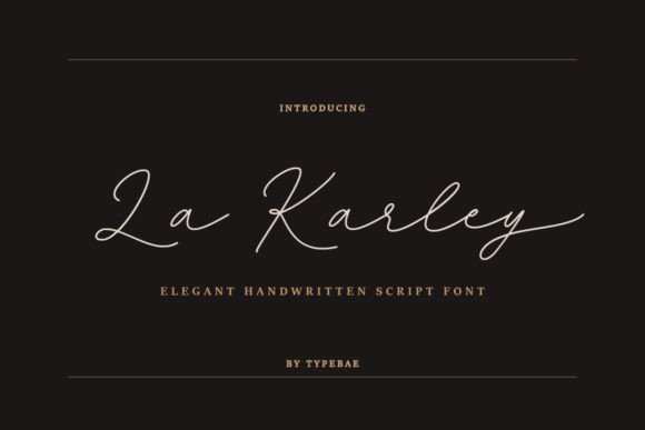 La Karley: A Handwritten Script Font with Heartfelt Charm