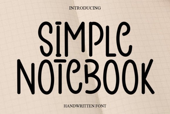 Simple Notebook: A Handwritten Font for Authentic Connection